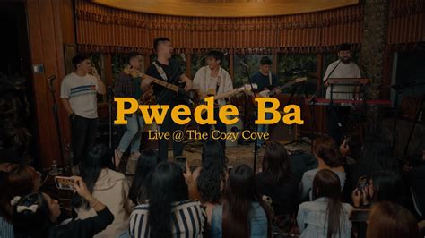 cozy cove manila|Pwede Ba (Live at The Cozy Cove) .